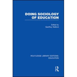 Doing Sociology of Education (RLE Edu L) Doing Sociology of Education (RLE Edu L)