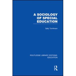 A Sociology of Special Education (RLE Edu M) A Sociology of Special Education (RLE Edu M)