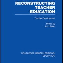Reconstructing Teacher Education (RLE Edu N) Reconstructing Teacher Education (RLE Edu N)