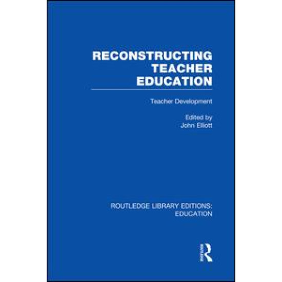 Reconstructing Teacher Education (RLE Edu N) Reconstructing Teacher Education (RLE Edu N)