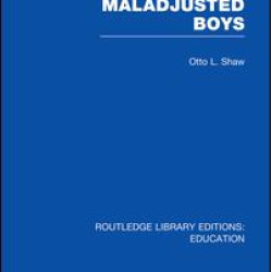 Maladjusted Boys (RLE Edu M) Maladjusted Boys (RLE Edu M)