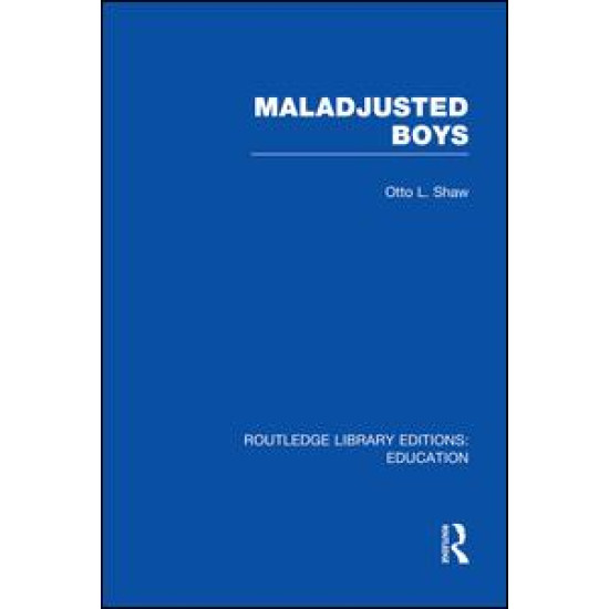 Maladjusted Boys (RLE Edu M) Maladjusted Boys (RLE Edu M)