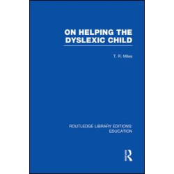 On Helping the Dyslexic Child (RLE Edu M) On Helping the Dyslexic Child (RLE Edu M)