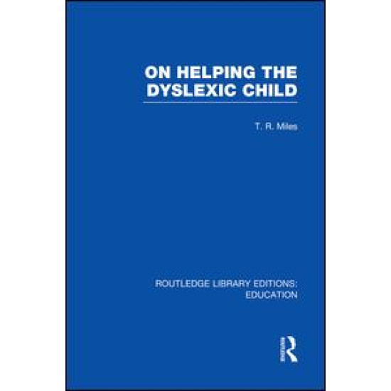 On Helping the Dyslexic Child (RLE Edu M)