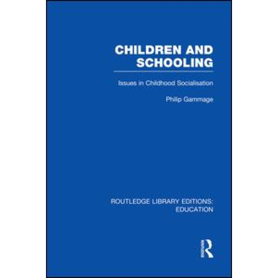 Children and Schooling Children and Schooling