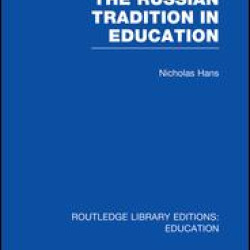 The Russian Tradition in Education The Russian Tradition in Education