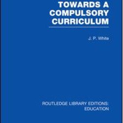 Towards A Compulsory Curriculum Towards A Compulsory Curriculum