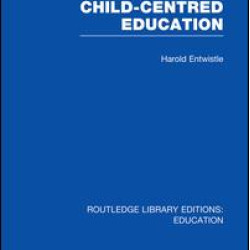 Child-Centred Education Child-Centred Education