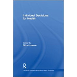 Individual Decisions for Health Individual Decisions for Health
