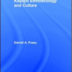 Kayapó Ethnoecology and Culture