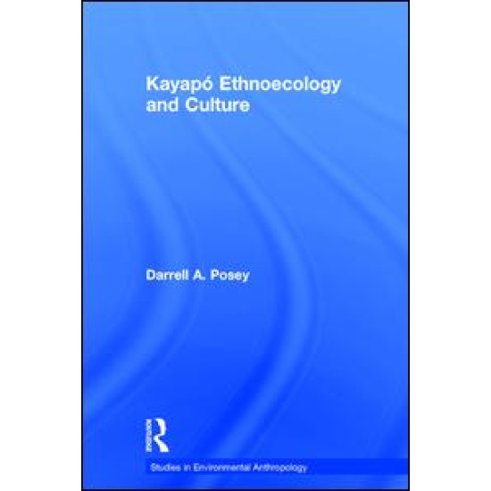 Kayapó Ethnoecology and Culture