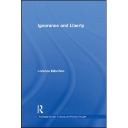 Ignorance and Liberty Ignorance and Liberty
