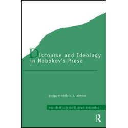 Discourse and Ideology in Nabokov's Prose Discourse and Ideology in Nabokov's Prose