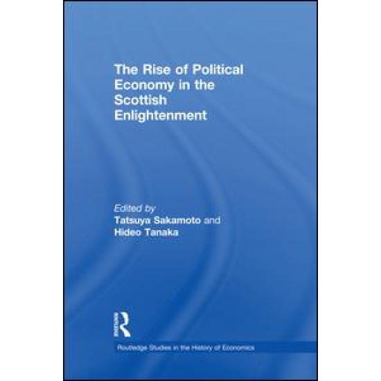 The Rise of Political Economy in the Scottish Enlightenment