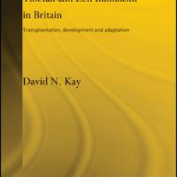 Tibetan and Zen Buddhism in Britain Tibetan and Zen Buddhism in Britain