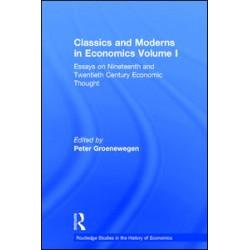Classics and Moderns in Economics Volume I