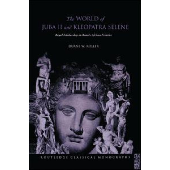 The World of Juba II and Kleopatra Selene