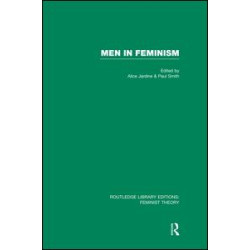 Men in Feminism (RLE Feminist Theory) Men in Feminism (RLE Feminist Theory)