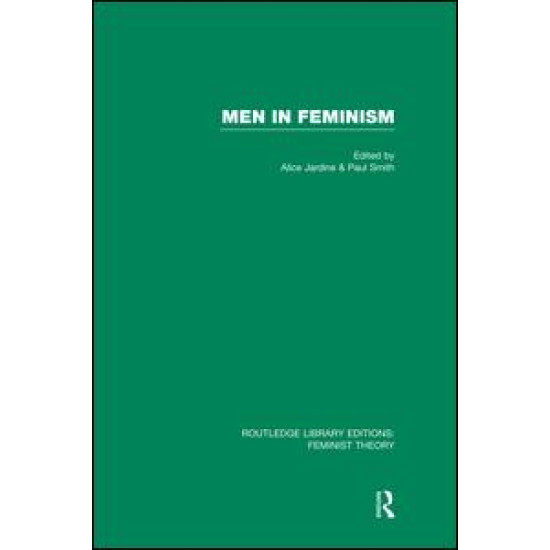 Men in Feminism (RLE Feminist Theory) Men in Feminism (RLE Feminist Theory)