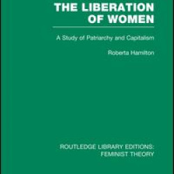 The Liberation of Women (RLE Feminist Theory)