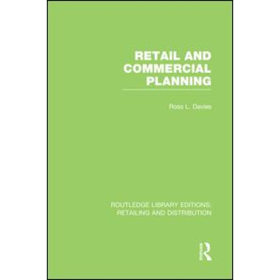 Retail and Commercial Planning (RLE Retailing and Distribution)