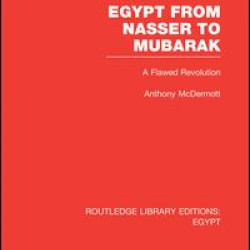 Egypt from Nasser to Mubarak (RLE Egypt)