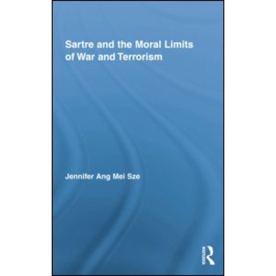 Sartre and the Moral Limits of War and Terrorism