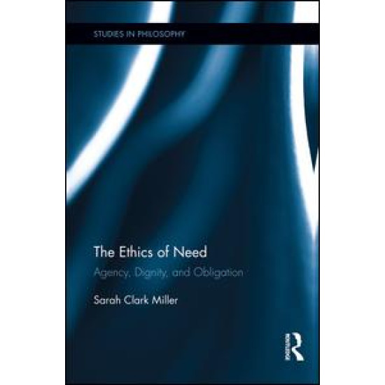 The Ethics of Need The Ethics of Need