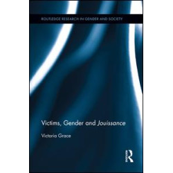 Victims, Gender and Jouissance Victims, Gender and Jouissance