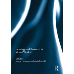 Learning and Research in Virtual Worlds Learning and Research in Virtual Worlds