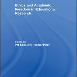 Ethics and Academic Freedom in Educational Research