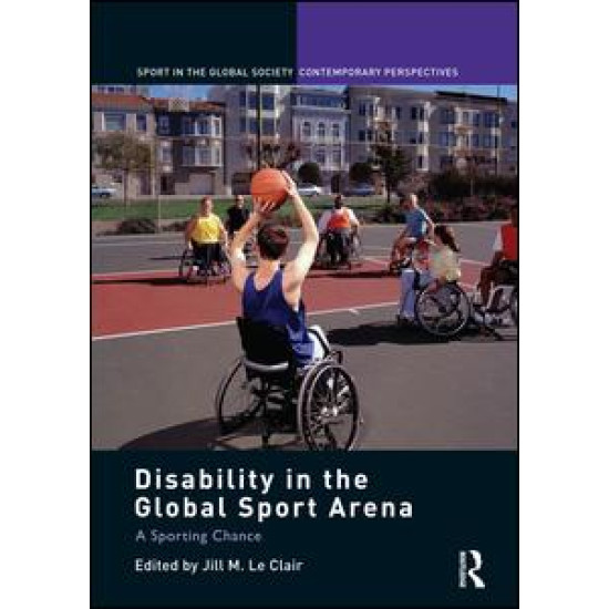 Disability in the Global Sport Arena Disability in the Global Sport Arena
