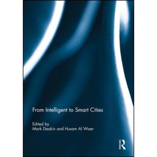 From Intelligent to Smart Cities From Intelligent to Smart Cities