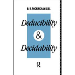 Deducibility and Decidability Deducibility and Decidability