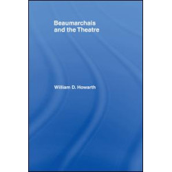 Beaumarchais and the Theatre