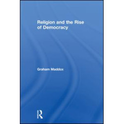 Religion and the Rise of Democracy