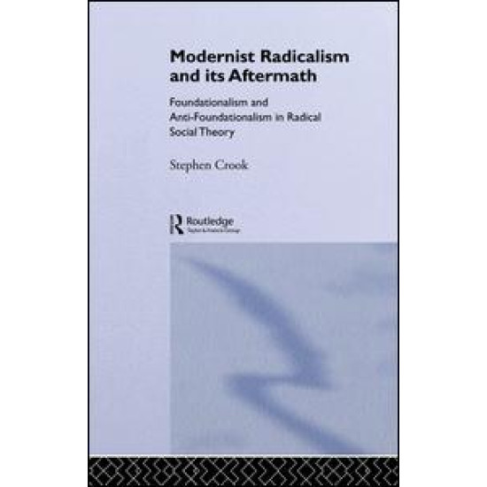 Modernist Radicalism and its Aftermath