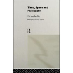 Time, Space and Philosophy Time, Space and Philosophy