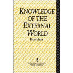 Knowledge of the External World Knowledge of the External World