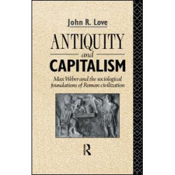 Antiquity and Capitalism Antiquity and Capitalism