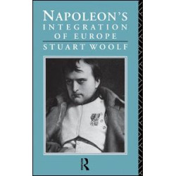 Napoleon's Integration of Europe Napoleon's Integration of Europe