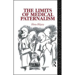 The Limits of Medical Paternalism