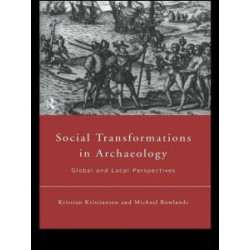 Social Transformations in Archaeology Social Transformations in Archaeology