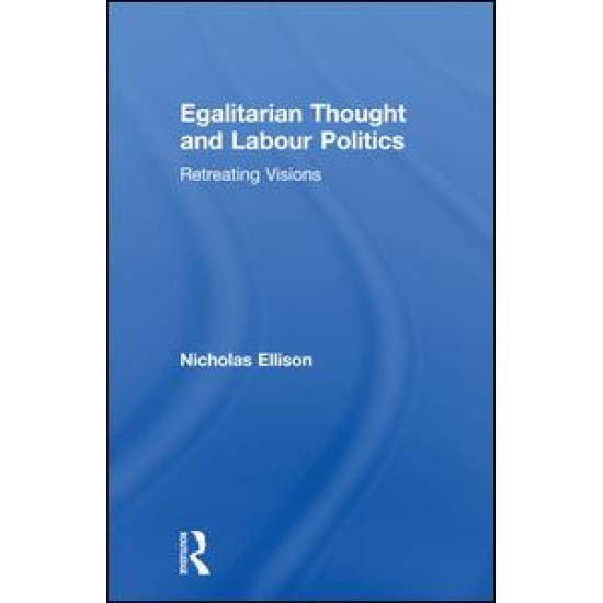 Egalitarian Thought and Labour Politics