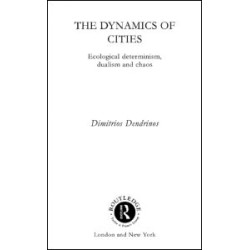 The Dynamics of Cities The Dynamics of Cities