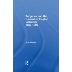 Turgenev and the Context of English Literature 1850-1900