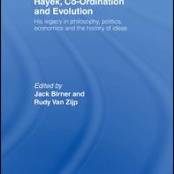 Hayek, Co-ordination and Evolution Hayek, Co-ordination and Evolution