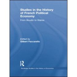 Studies in the History of French Political Economy Studies in the History of French Political Economy