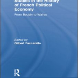 Studies in the History of French Political Economy