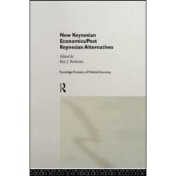 New Keynesian Economics / Post Keynesian Alternatives New Keynesian Economics / Post Keynesian Alternatives